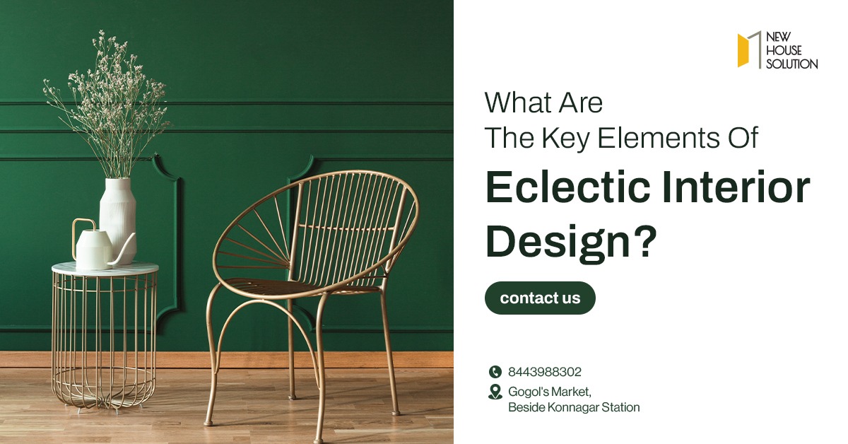 What Are The Key Elements Of Eclectic Interior Design?